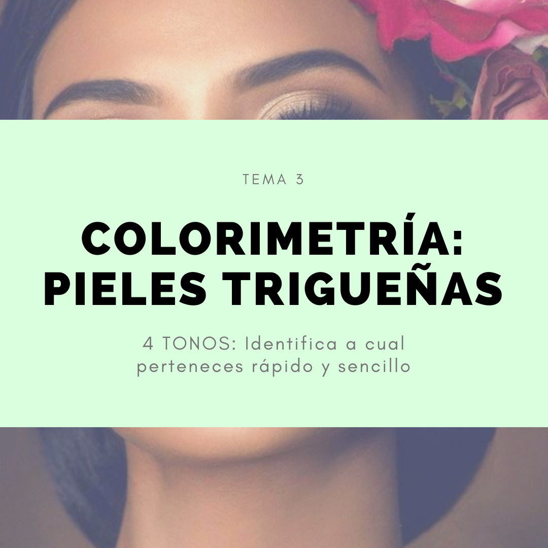 PIELES TRIGUEÑAS